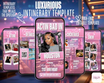 May include: A digital itinerary template displayed on five smartphones. The main screen features a woman's photo with the text "ACTIN BAD IN HOUSTON" and "21ST BIRTHDAY." Other screens show travel details, attire, luxury eats, and the crew.