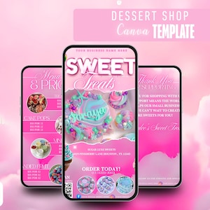 May include: A pink Canva template for a dessert shop, featuring three smartphone screens. The screens display menu items, prices, and the words "Sweet Treats." The design includes images of cupcakes and cakes.