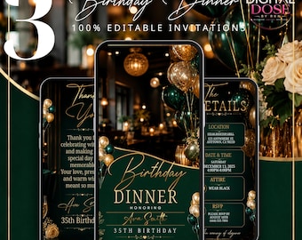 May include: Three digital birthday dinner invitation templates displayed on smartphone screens. The designs feature a dark green background with gold text, elegant script fonts, and graphics of gold and dark green balloons. Text includes Birthday Dinner, Ava Smith, 35th Birthday, November 18, 2026, and event details.