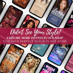 May include: A selection of smartphones showcasing invitation designs for events like birthdays and Christmas. The phones display themes such as autumn celebrations. The image includes the text "Didn't See Your Style? Explore More Invites In Our Shop."