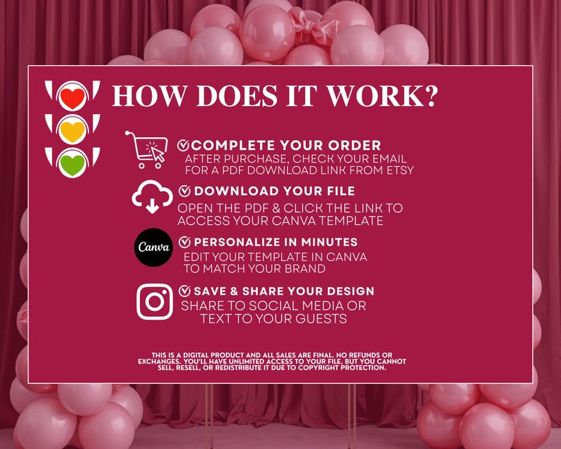 May include: A burgundy sign with the text "HOW DOES IT WORK?" and instructions for digital product use. The sign includes icons and steps for ordering, downloading, personalising, and sharing designs. Pink balloons and a burgundy backdrop are in the background.