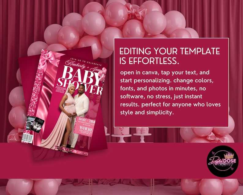 May include: A magazine cover with the text "Baby Shower" and the names "Kimberly & James" is displayed against a backdrop of pink balloons and a pink curtain. The magazine features a photo of a pregnant couple. The text "Editing Your Template Is Effortless" is also visible.
