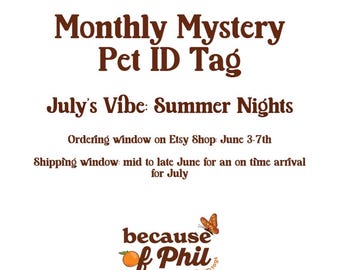 JULY Monthly Mystery Pet ID Tag