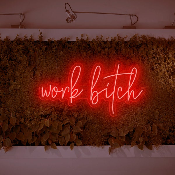 Work Bitch Neon Light|Bar Neon Sign|Led Neon Sign|Vintage Bar Decor|personalized Bar Wall Decor|Bedroom Home Wall Decor Birthday Gift