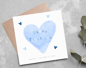 Father's Day Card, Personalised Fathers Day Card, Daddy I Love You Card Father's Day Card, Dad, Daddy, Grandad, Happy Father's Day Card