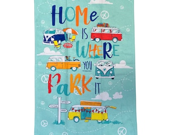 Campervan Home is Where You Park It Tea Towel 100% Cotton Gift