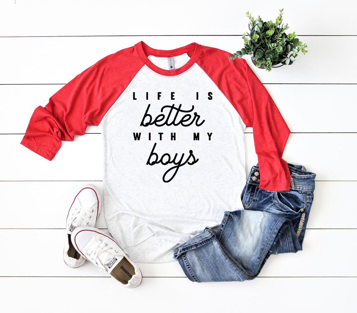 Life is better with my boys 3/4 Raglan TShirt boy mom 3/4 Etsy