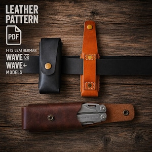 May include: Three leather sheaths for Leatherman Wave or Wave+ multi-tools. One black and one tan sheath are attached to a black belt. A third dark brown sheath is open, revealing a silver Leatherman Wave multi-tool inside. Text reads LEATHER PATTERN PDF FITS LEATHERMAN WAVE OR WAVE+ MODELS.