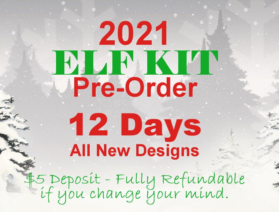 Preorder 2021 Elf Kit 2021 Elf Kit Elf Kit 12 Days Elf Kit Etsy
