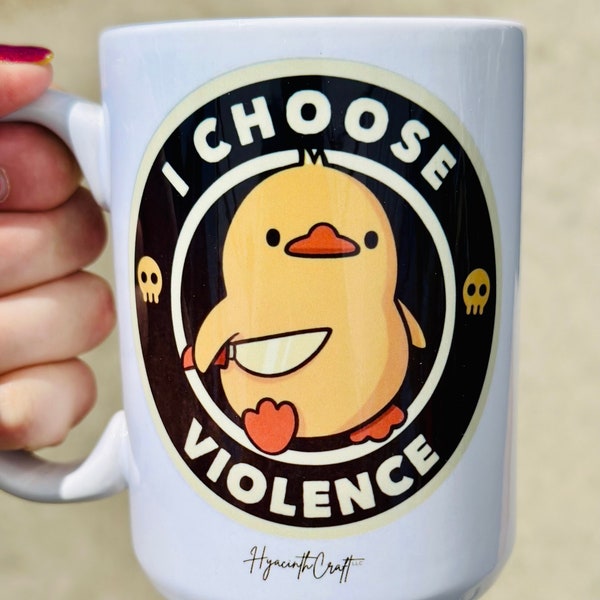 I Choose Violence Duck Coffee Mug 15oz