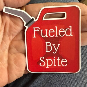 Fueled by Spite Laptop Sticker, Bumper Sticker or Water Bottle Decal