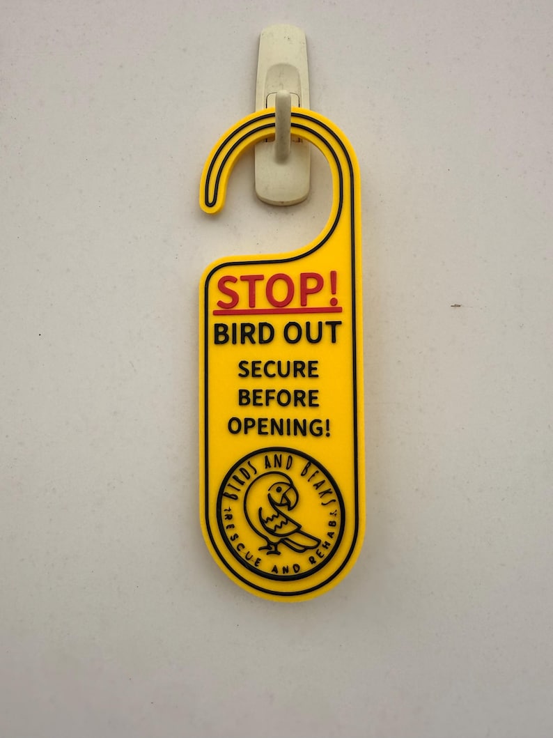 Bird Safety Door Hanger Sign – “stop! Bird is Out” or “stop! Bird Loose ...