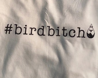 BirdBitch White Shirt (Unisex)