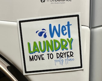 Wet Laundry Magnet: Washing Machine Reminder Sign