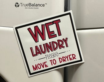 Wet Laundry Magnet: Washing Machine Reminder Sign