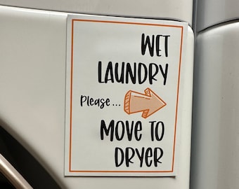 Wet Laundry Magnet: Washing Machine Reminder Sign