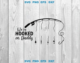 Download Hooked On Daddy Svg Etsy