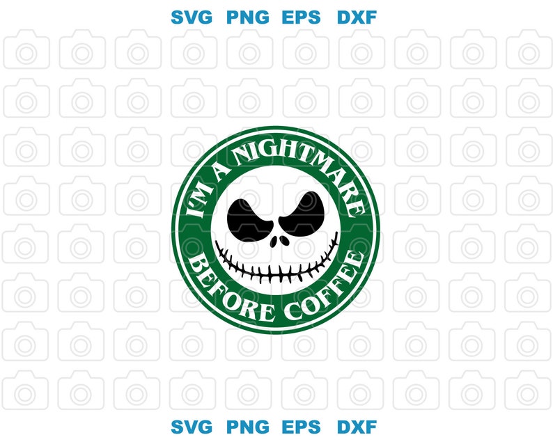 Download I Am A Nightmare Before Coffee Svg Im A Nightmare Before Coffee Svg Love Coffee Svg Png Dxf Eps Silhouette Download Files Prints Art Collectibles Intellistall Com