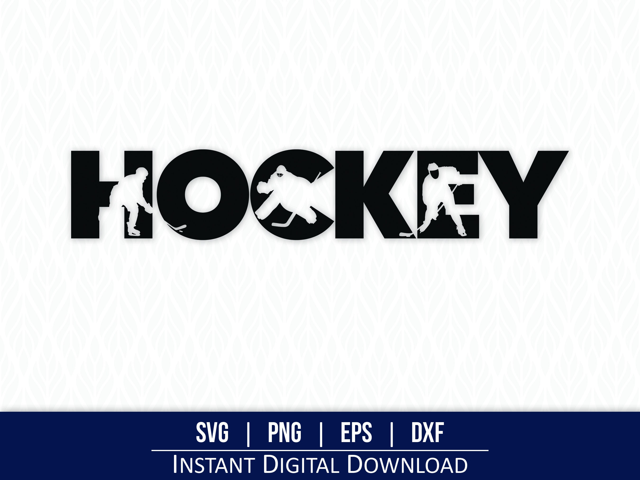 Hockey SVG - Instant Digital Download - svg, png, dxf and eps included!