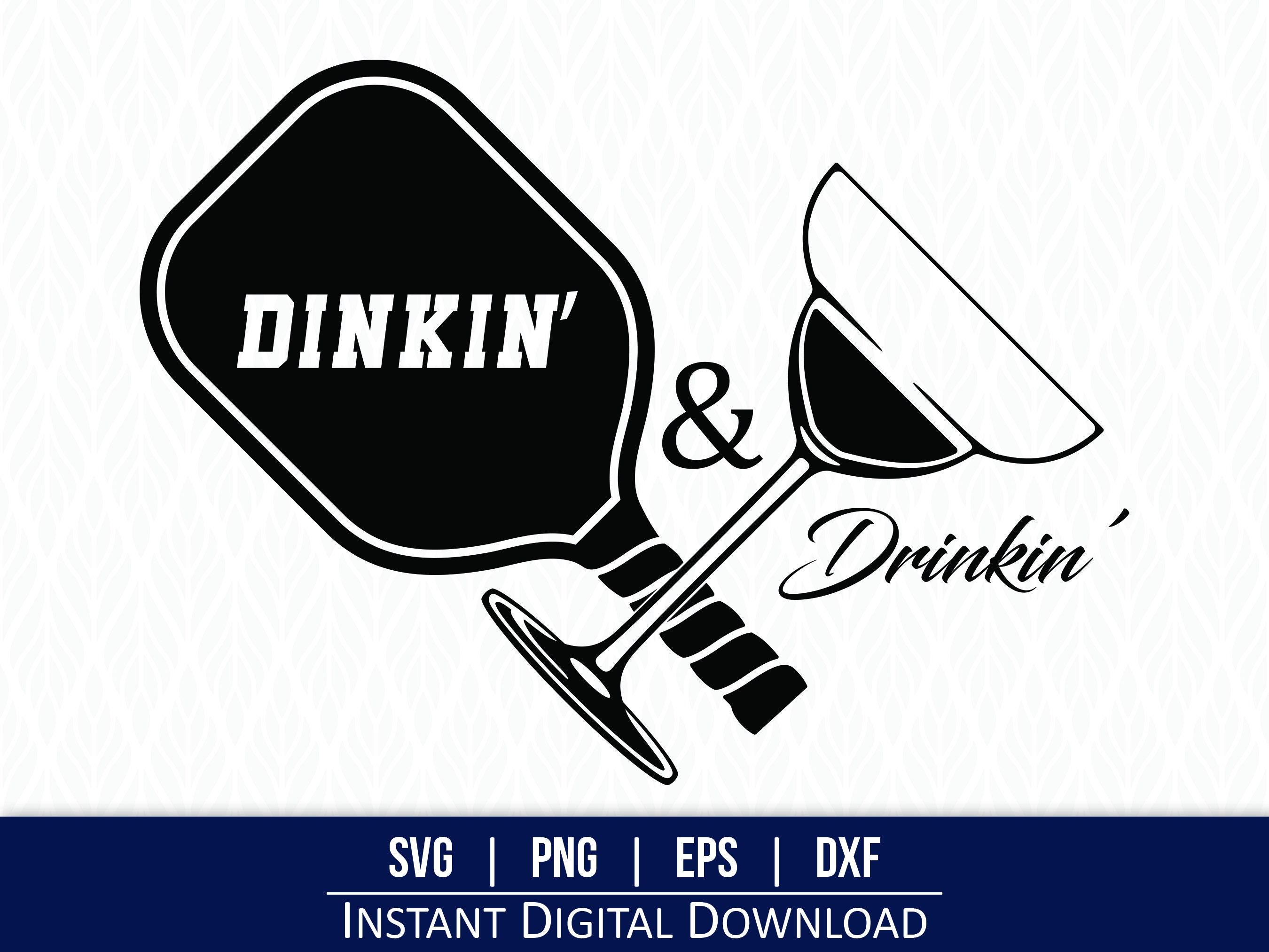 Pickleball SVG Drinking Svg Dinking Dink Wine Pickle Etsy