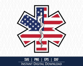 May include: A digital design featuring the Star of Life symbol, with the American flag incorporated into the design. A white staff with a snake winds through the center. The bottom of the image includes the text: SVG | PNG | EPS | DXF INSTANT DIGITAL DOWNLOAD.