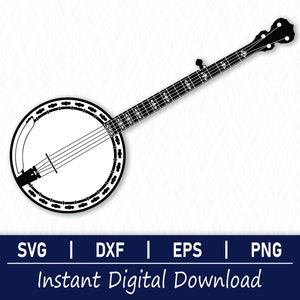 Banjo SVG - Instant Digital Download - svg, png, dxf and eps included!