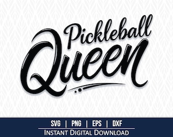 Pickleball Queen SVG: Cut File for Cricut, Silhouette (Digital Download)