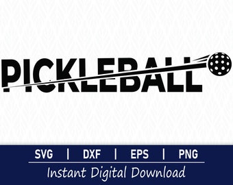 Pickleball SVG - Instant Digital Download - svg, png, dxf and eps included!