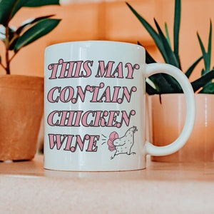 Chicken Wine Mug Wine Lover Gift - Chicken Wine Gift For Birthday Gift - Funny Mug New Job Gift - Rose Wine Gift Hen Do - Funny Friend Gift