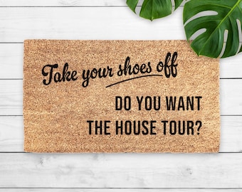 Paillasson Funny House Tour - Enlevez vos chaussures du tapis de bienvenue - Cadeau de pendaison de crémaillère