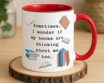 Mug drôle amateur de livres - Parfois je me demande si mes livres pensent trop à moi Mug - Cadeau ver de livre, cadeau lecteur