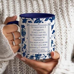 Mr Darcy Jane Austen Mug - Pride & Prejudice Gift, I Admire and Love You - Chinoiserie Mug, Blue Flowers, Toile - Book lover Gift, Book Worm