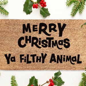 Funny Christmas Doormat, Merry Christmas Ya Filthy Animal, Sarcastic Doormat, Christmas Decor, Christmas Gift, Holiday Doormat Holiday Decor