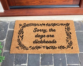 Zerbino "Scusate, i cani sono dei coglioni" - Regalo per gli amanti dei cani - Zerbino sarcastico per cani - Zerbino divertente per cani - Zerbino di benvenuto in fibra di cocco - Regalo per la nuova casa