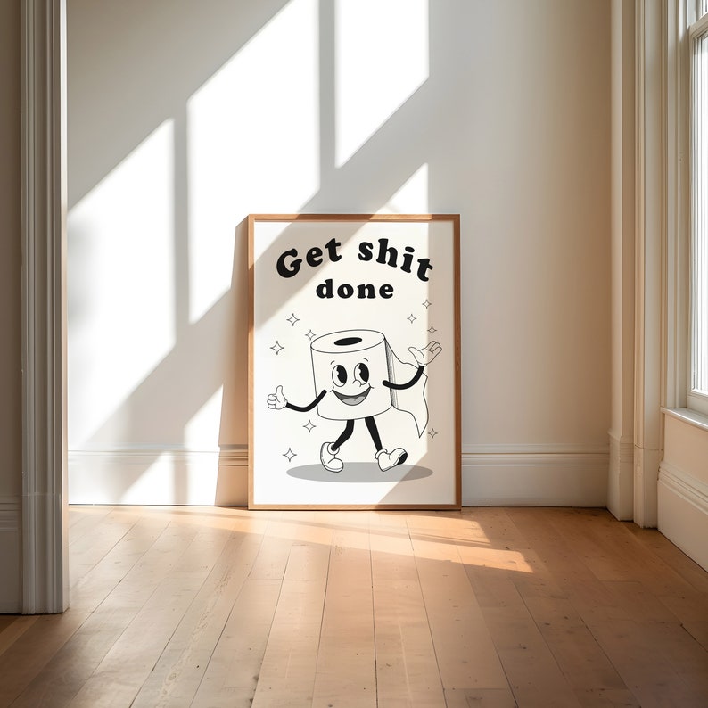Get Shit Done Print, Retro Cartoon Poster, Toilet Humor, Funny Bathroom