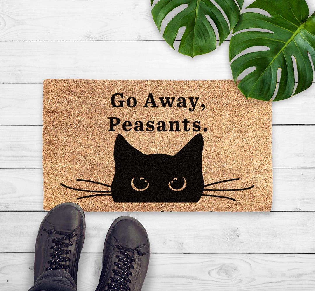 Go Away Peasants Cat Doormat Cat Lover Gift Funny Cat Gift for