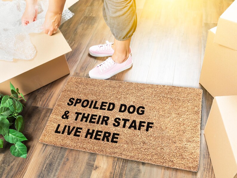 Spolied Door Spoiled Dog & Their Staff Live Here Doormat - Dog Lover Gift ...