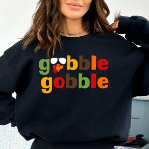 Thanksgiving Gobble Sweatshirt, Funny Thanksgiving Sweatshirt, Cute Fall Sweatshirt, Thanksgiving Outfit, Turkey Shirt, Pumpkin Sweatshirt