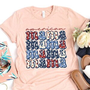 4th of July,All American Mama Shirt,Freedom Shirt, Fourth Of July Shirt, Patriotic Shirt, Independence Day Shirts, Patriotic Family Shirts