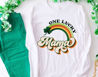 St Patrick's Day Shirt Gift For Mom Mother's Day Gift Gift For Wife Women's St Patty's Shirt St Patty's Mom Shirt Lucky Mama Shirt