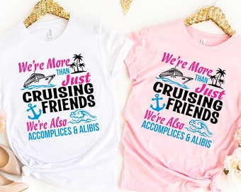 Cruising Friends Shirt,Cruise Life Shirt,Cruise Vacation Tee,Friend Vacation Shirt,Summer Friend Shirt,Cruise Squad Shirt,Nautical Shirt