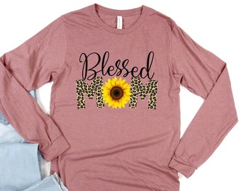 Blessed Mom Shirts,Happy Mother's Day,Best Mom,Gift For Mom,Gift For Mom To Be,Gift For Her,Mother's Day Shirt,Trendy,Long Sleeve Shirts