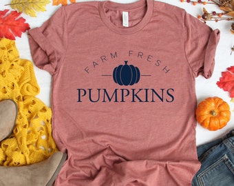 Fall Shirts - Fall Tees - Farm Fresh Pumpkins Shirt - Thanksgiving Tee - Cute Fall Shirts - Fall Graphic Tees - Women's Fall Tee