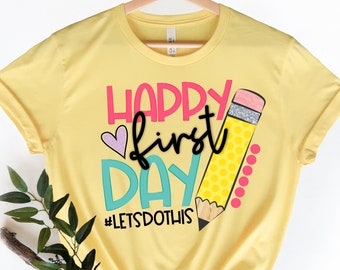 Happy First Day of School Shirt, Lehrer Geschenk, Geschenk für Lehrer, Kindergarten Lehrer, Lehrer Wertschätzung, Zurück zur Schule Shirt