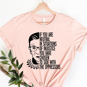If You Are Neutral Shirt,Speak Your Mind Even Even If Your Voice Shakes Shirt, Ruth Bader Ginsburg Shirt, Notorious RGB, RGB Shirt,