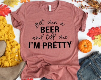 Consígame una cerveza y dime que soy bonita Camisa, Camisa de Acción de Gracias, Camisa de Comida de Acción de Gracias, Camisa de Cena de Acción de Gracias, Camisas familiares de Acción de Gracias