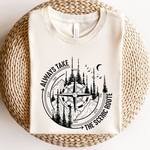 Always Take The Scenic Route Shirt, Camping Shirt, Nature Shirt, Crew Shirt, Route Shirt, Adventure Shirt, Nature Lover Gifts, Mountain Tee