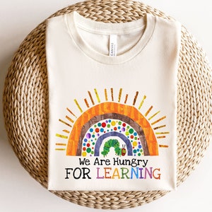 We Are Hungry For Learning Shirt, Back To School Gift, 1st Day Of School, Funny Teacher Shirt, Teacher Gifts, Teacher T-Shirt