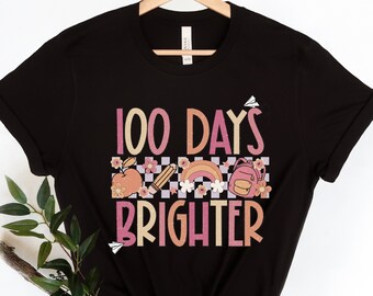 100 Days Brighter shirt,100 Days Brighter Shirt,Teacher Shirt,100th Day Of School,Back To School Shirt,Teacher Appreciation,girly school Tee