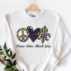 Peace Love Mardi Gras Sweatshirt, Nola Shirt,Fat Tuesday Shirt,Flower de luce tee,Saints New Orleans Shirt,Mardi Gras Carnival,Mardi Gras